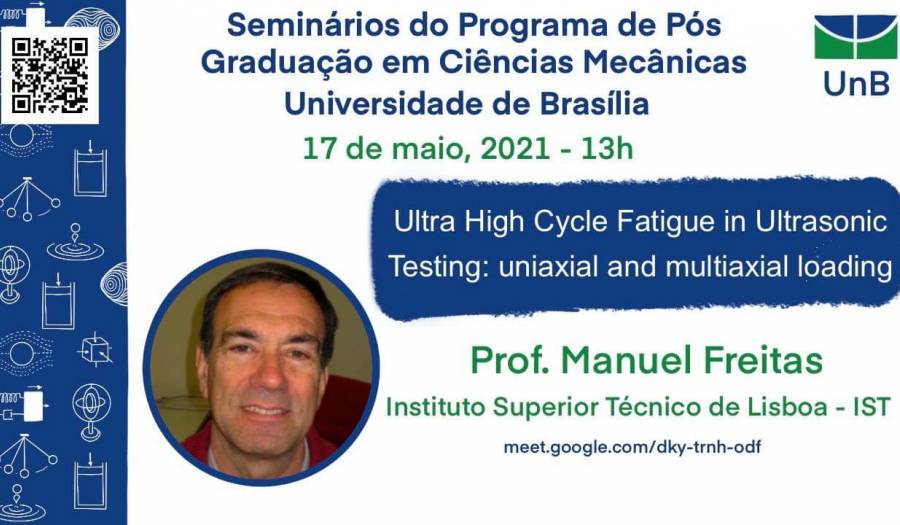 Ultra high cycle fatigue in ultrassonic testing: uniaxial and multiaxial loading - Prof. Manuel Freitas (IST)