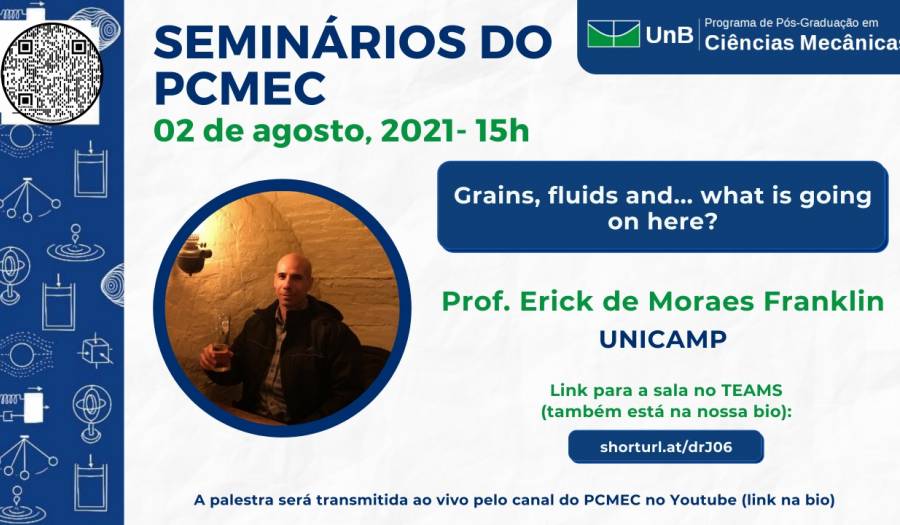 Grains, fluids and... what is going on here? - Prof. Erick de Moraes Franklin (UNICAMP)