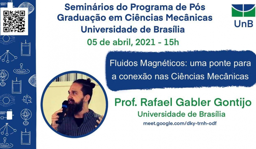 Fluidos Magnéticos: uma ponte para a conexão nas Ciências Mecânicas - Prof. Rafael Gabler Gontijo